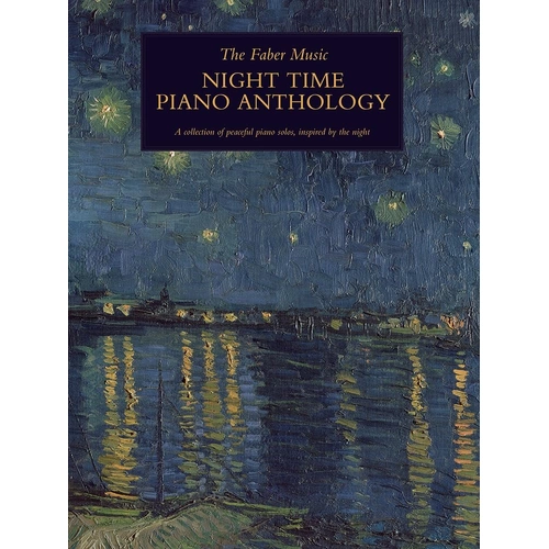 Faber Music Night Time Piano Anthology - 160 Pages of Peaceful Piano Solos for Intermediate Pianists