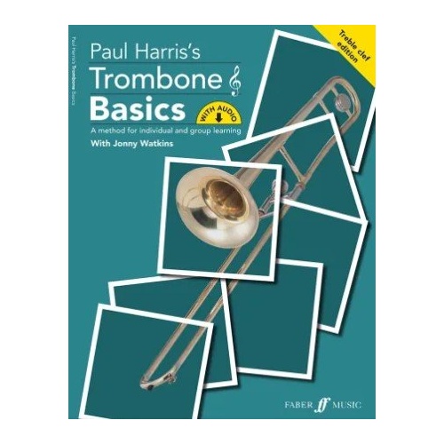 Trombone Basics (Treble Clef Edition) by Paul Harris - 64 Pages, Tutor Book with Downloadable Accompaniment Parts