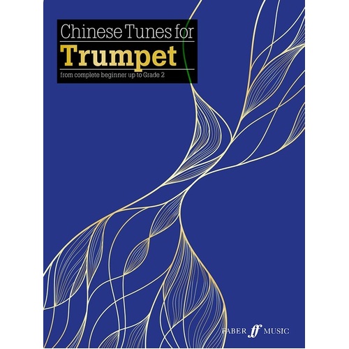 Chinese Tunes for Trumpet by Faber Music - 24 Pages, Beginner to Grade 2, Bb Trumpet with Piano Accompaniment