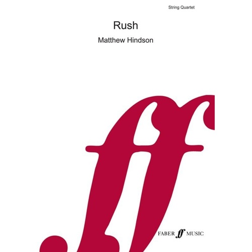 Rush by Matthew Hindson for Guitar & String Quartet Study Score