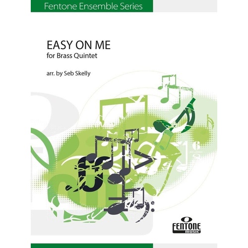 Easy On Me for Brass Quintet by Seb Skelly - Trombone/Tuba Arrangement