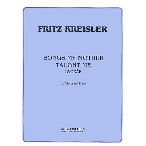 Songs My Mother Taught Me Violin/Piano Ed Kreisler Book