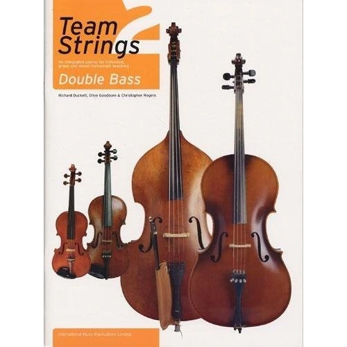 Team Strings 2 Double Bass by Christopher Rogers, Olive Goodborn, Richard Duckett - Faber Music