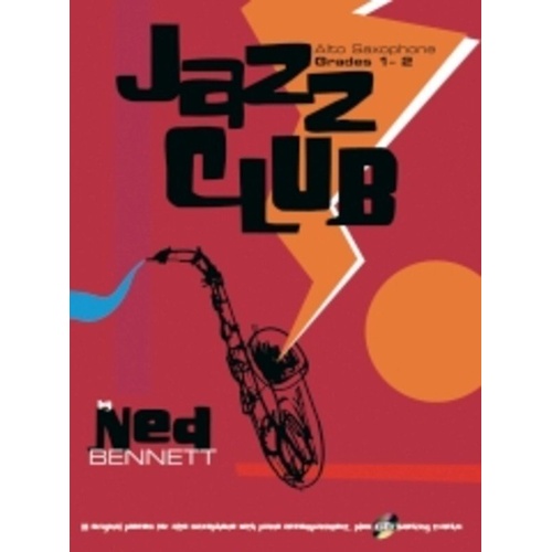 Jazz Club Alto Saxophone Grades 1-2 BK/CD by Ned Bennett, IMP