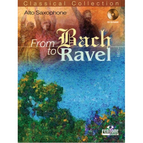 From Bach To Ravel Alto Sax Softcover Book/CD