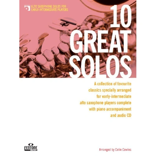 10 Great Solos for Alto Saxophone Early Intermediate BK/CD by Colin Cowles