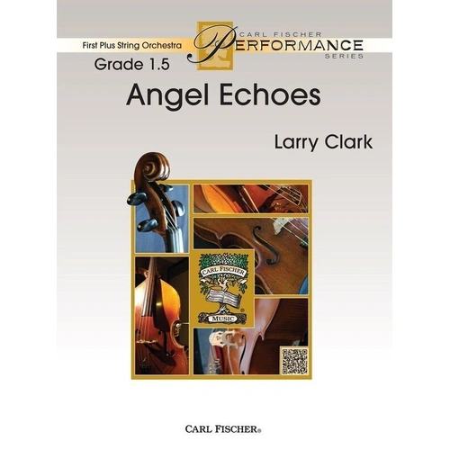 Angel Echoes by Larry Clark for String Orchestra - First Plus Series