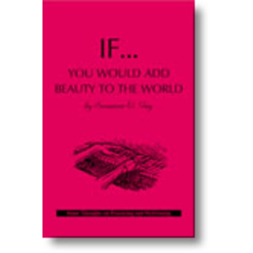 If You Would Add Beauty To The World (Book) Book
