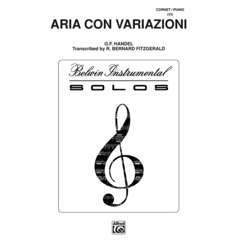 Aria Con Variazioni Trumpet Sheet Music for Bb Trumpet and Piano, Medium Difficulty, Handel, Edited by Bernard Fitzgerald, 11 Pages