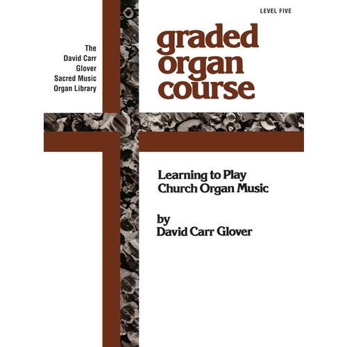 Church Musician Organ Method Level 5