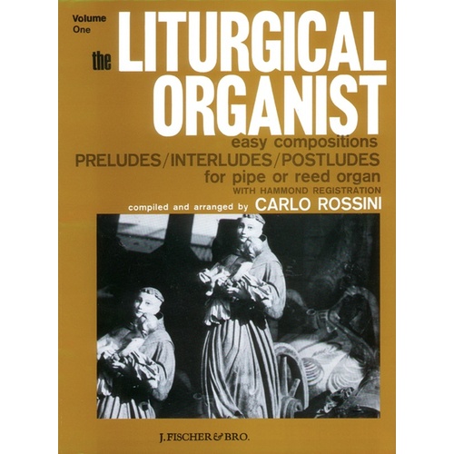 Liturgical Organist Vol 1