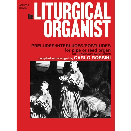 Liturgical Organist Vol 3