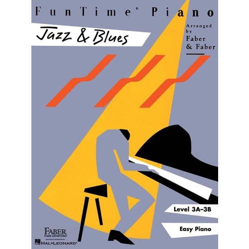 Fun Time Piano Jazz And Blues Level 3A - 3B Book