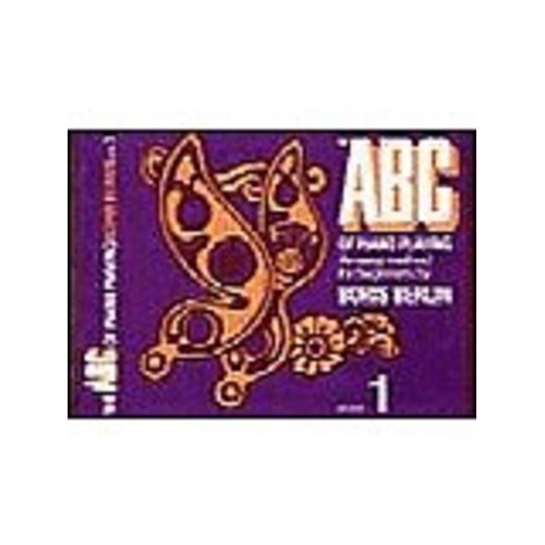 ABC of Piano Playing Book 1 by Boris Berlin
