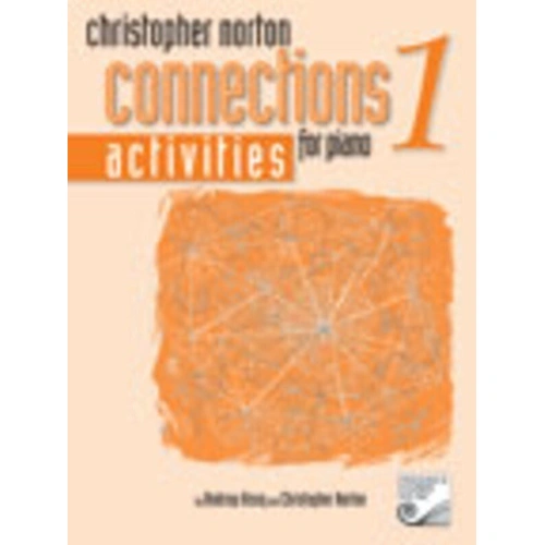 Connections for Piano Activities Book 1 by Christopher Norton