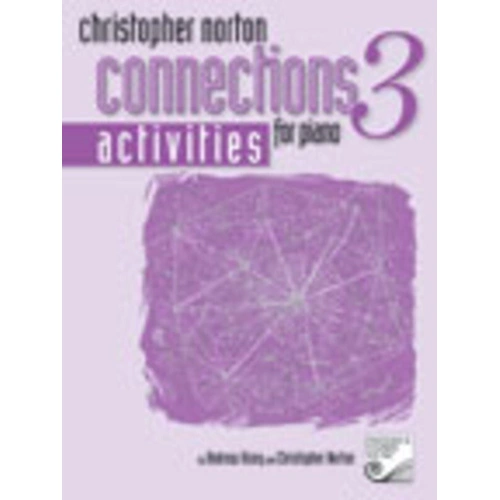 Connections for Piano Activities Book 3 by Christopher Norton