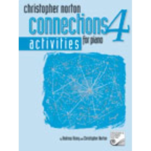 Connections for Piano Activities Book 4 by Christopher Norton