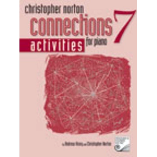 Connections for Piano Activities Book 7 by Christopher Norton
