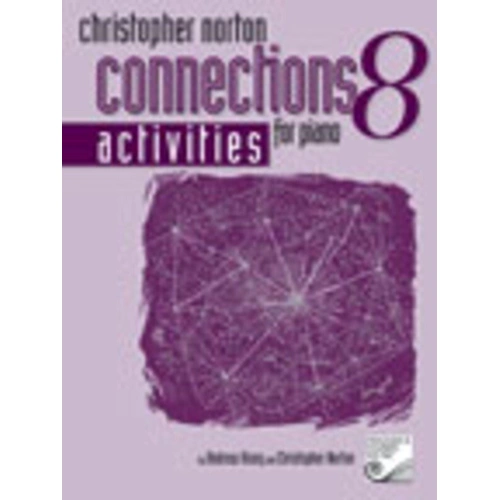 Connections for Piano Activities Book 8 by Christopher Norton