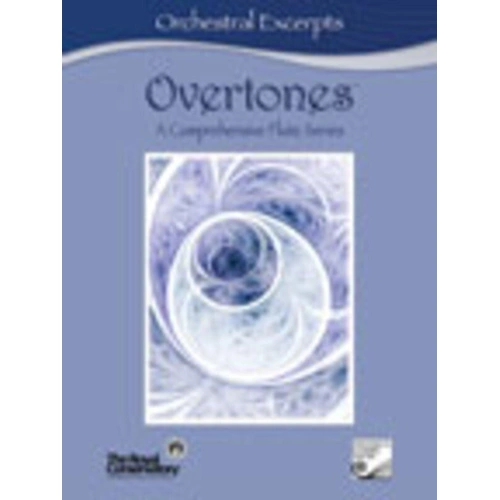 Overtones Flute Orchestral Excerpts by Royal Conservatory of Music, 60 Pages, Frederick Harris Music