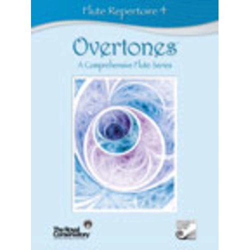 Overtones Flute Repertoire 4 by Royal Conservatory of Music, 72 Pages, Includes CDs, Comprehensive Flute Series for Exams