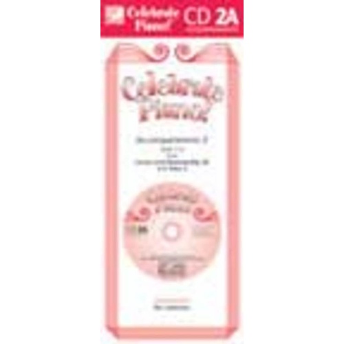 Celebrate Piano! Book 2A CD Accompaniments by Cathy Albergo, J. Mitzi Kolar, Mark Mrozinski, Frederick Harris Music