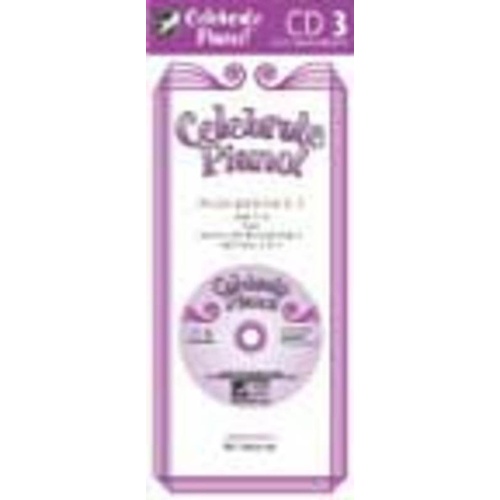 Celebrate Piano Book 3 CD Accompaniments by Cathy Albergo, J. Mitzi Kolar, Mark Mrozinski - Frederick Harris Music