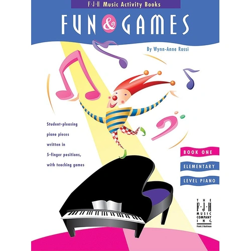 Rossi Fun and Games Book 1 for Piano by Wynn-Anne Rossi, FJH Music Company