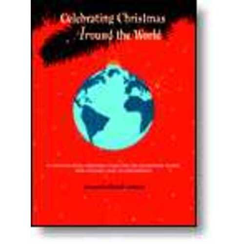 Celebrating Christmas Around The World (Softcover Book)