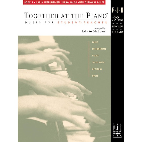 Together at the Piano Book 4 Arranged by Edwin McLean for Piano Duet