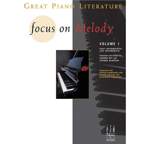 Focus on Melody Volume 1 - Piano Literature for Melodic Development