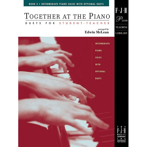 Together at the Piano Book 5 Arranged by Edwin McLean for Piano Duet