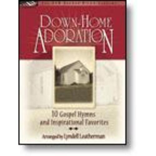 Down Home Adoration (Softcover Book)