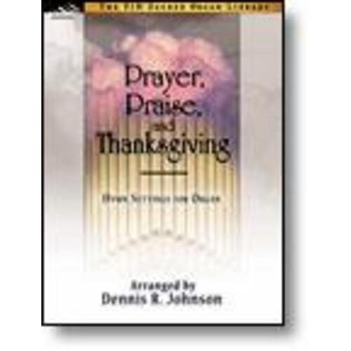 Prayer Praise And Thanksgiving (Softcover Book)