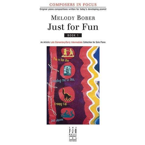 Just for Fun Book 1 by Melody Bober for Piano Solo, FJH Music Company, 1 Page