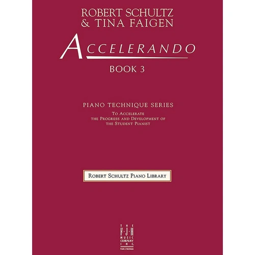 Accelerando Book 3 Piano Elementary Studies by Robert Schultz & Tina Faigen - 61 Studies, 32 Pages, FJH Music Company
