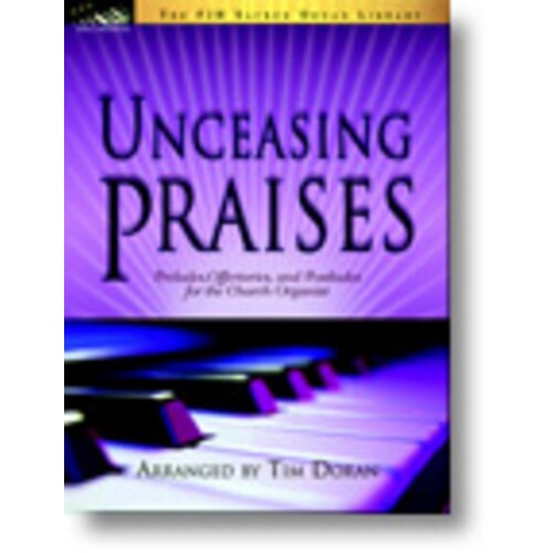 Unceasing Praises (Softcover Book)