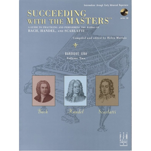 Succeeding with the Masters Baroque Era Volume 2