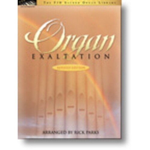 Organ Exaltation Revised Edition (Softcover Book)