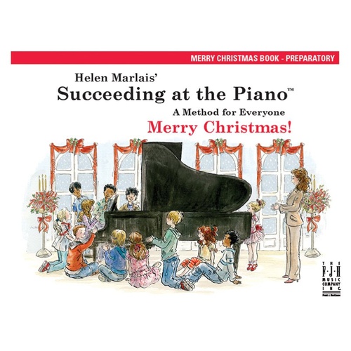 Succeeding at the Piano Merry Christmas Preparatory Book