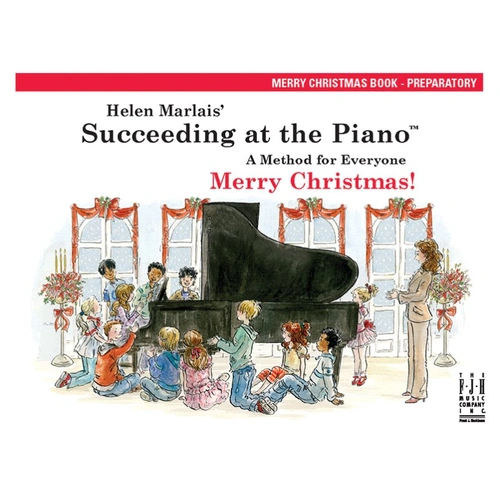 Succeeding at the Piano Merry Christmas Preparatory Book