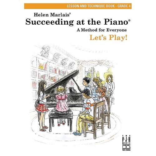 Succeeding at the Piano Grade 4 Lesson & Technique Book