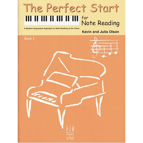 Perfect Start for Note Reading Book 1 by Kevin and Julia Olson