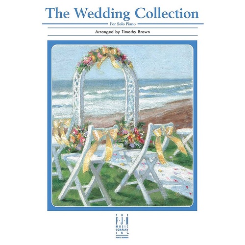 Wedding Collection Arranged by Timothy Brown for Piano