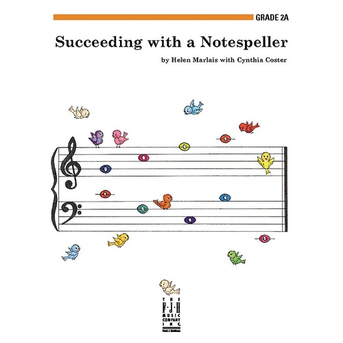 Succeeding with a Notespeller Grade 2A by Cynthia Coster and Helen Marlais