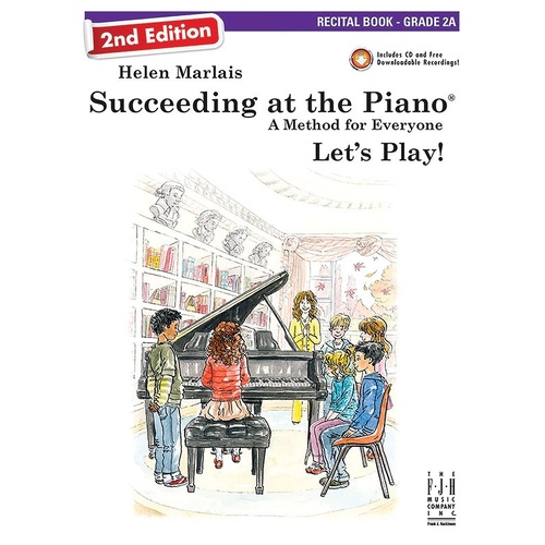 Succeeding at the Piano 2nd Edition Grade 2A Recital Book with CD and Downloadable Recordings