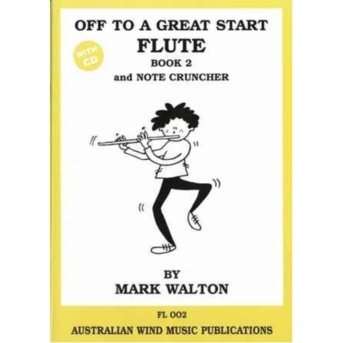 Off to a Great Start for Flute Book 2 with Note Cruncher BK/CD by Mark Walton