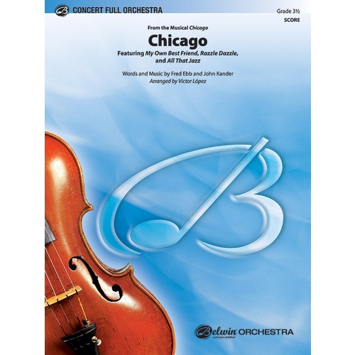 Chicago Medley From Chicago Full Orchestra Gr 3.5 Score