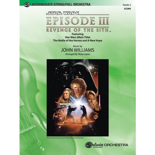 Star Wars Episode 3 Revenge of the Sith Select FO Grade 2 Full Orchestra Sheet Music
