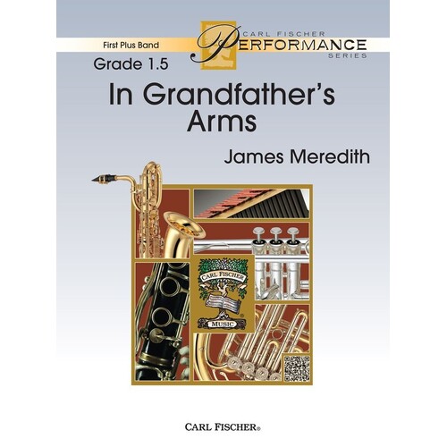 In Grandfathers Arms Concert Band 1.5 Score/Parts Book